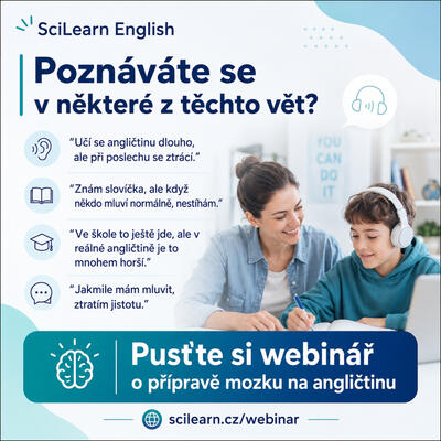 Zhlédněte webinář o tom, jak připravit mozek na angličtinu, aby další učení angličtiny šlo snadněji a lépe - https://sci