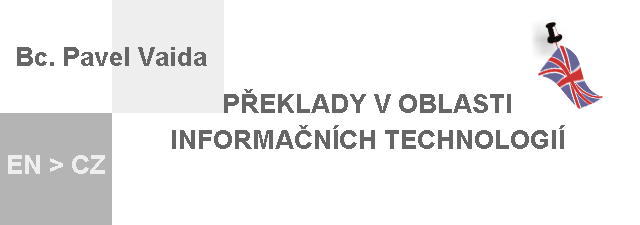 Překladatel Bc. Pavel Vaida - překlady v oblasti informačních technologií Lanžhot